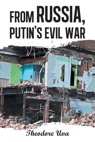 Cover image for From Russia, Putin's Evil War