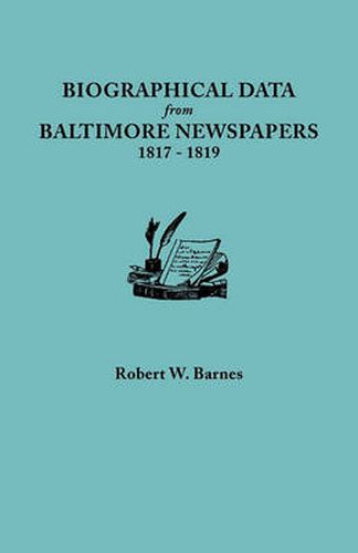 Cover image for Biographical Data from Baltimore Newspapers, 1817-1819