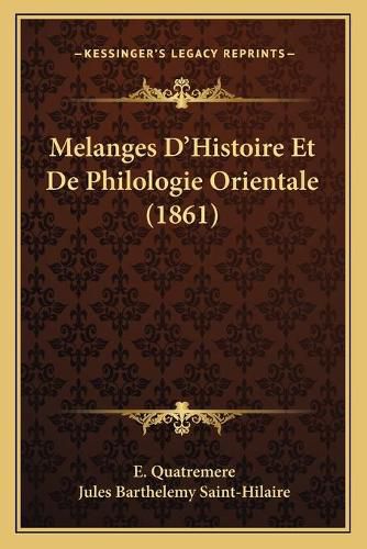 Melanges D'Histoire Et de Philologie Orientale (1861)