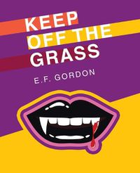 Cover image for Keep off the Grass