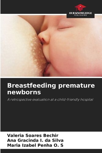 Cover image for Breastfeeding premature newborns