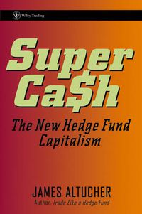 Cover image for SuperCash: The New Hedge Fund Capitalism