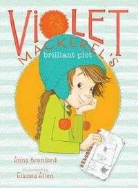 Cover image for Violet Mackerel's Brilliant Plot