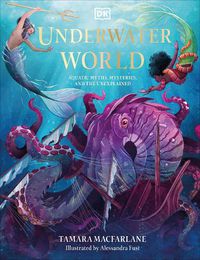 Cover image for Underwater World: Aquatic Myths, Mysteries, and the Unexplained