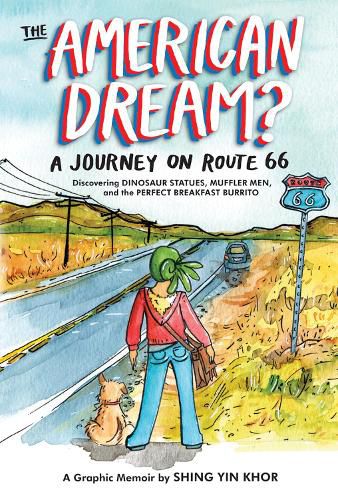 Cover image for The American Dream?: A Journey on Route 66 Discovering Dinosaur Statues, Mufflier Men, and the Perfect Breakfast Burrito