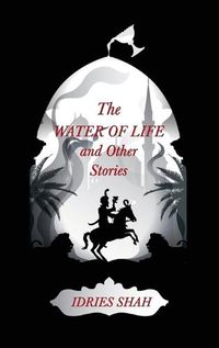 Cover image for World Tales IV: The Water of Life and Other Stories