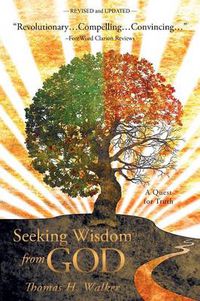 Cover image for Seeking Wisdom From God: A Quest for Truth