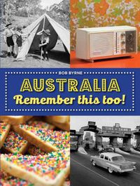 Cover image for Australia Remember This Too!