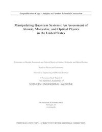 Cover image for Manipulating Quantum Systems: An Assessment of Atomic, Molecular, and Optical Physics in the United States