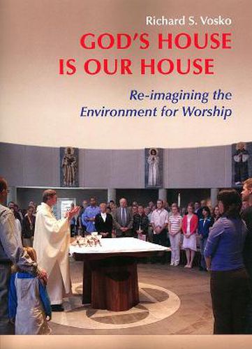 Cover image for God's House is Our House: Re-imagining the Environment for Worship