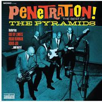 Cover image for Penetration! The Best Of The Pyramids