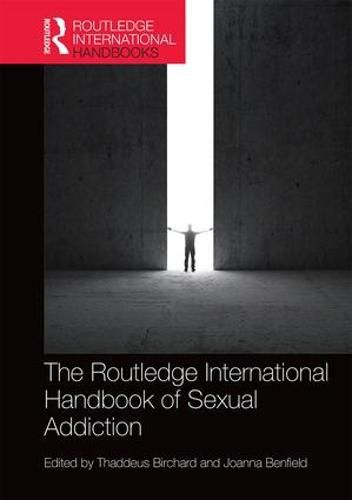 Cover image for Routledge International Handbook of Sexual Addiction