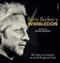 Cover image for Boris Becker Y Wimbledon