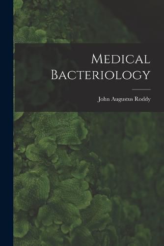 Cover image for Medical Bacteriology