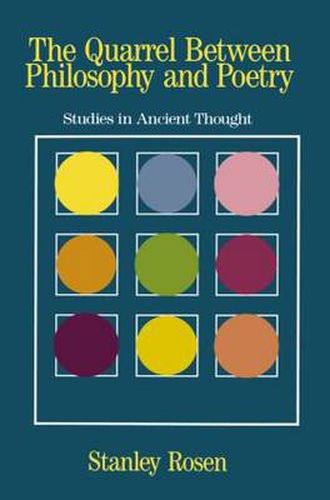 Cover image for The Quarrel Between Philosophy and Poetry: Studies in Ancient Thought