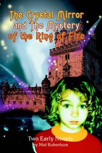 Cover image for The Crystal Mirror and The Mystery of the Ring of Fire: A Renton Brack Detective Story