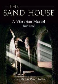 Cover image for The Sand House: A Victorian Marvel Revisited