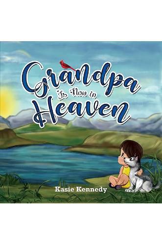 Cover image for Grandpa Is Now in Heaven