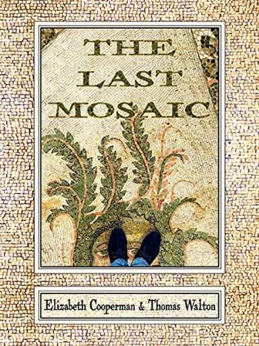 Cover image for The Last Mosaic