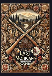 Cover image for The Last of the Mohicans (Collector's Edition) (Laminated Hardback with Jacket)