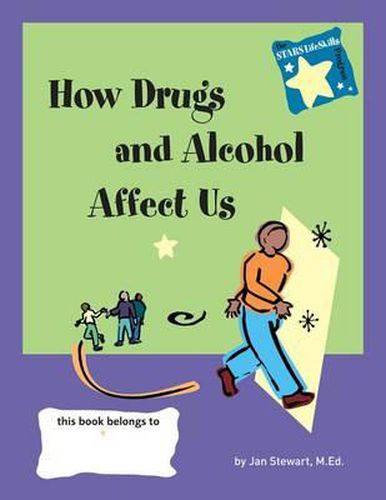Cover image for Knowing How Drugs and Alcohol Affect Our Lives: Stars Program