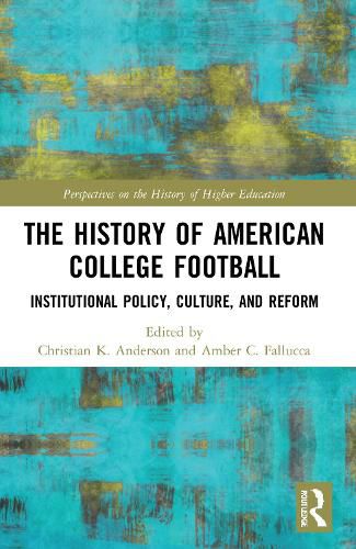 Cover image for The History of American College Football