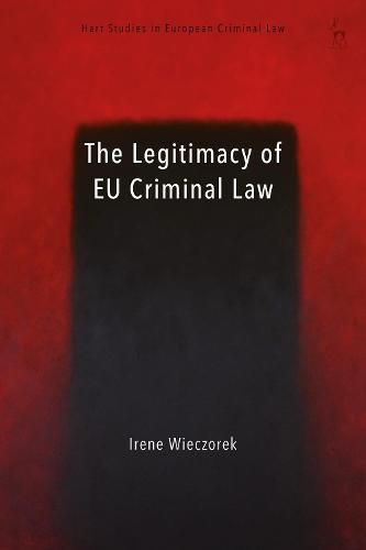 Cover image for The Legitimacy of EU Criminal Law