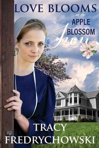 Cover image for Love Blooms at the Apple Blossom Inn