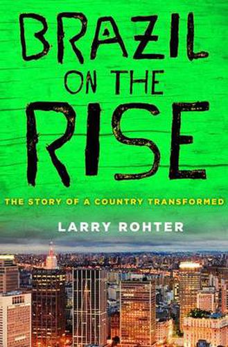 Cover image for Brazil on the Rise: The Story of a Country Transformed