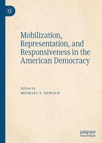 Cover image for Mobilization, Representation, and Responsiveness in the American Democracy