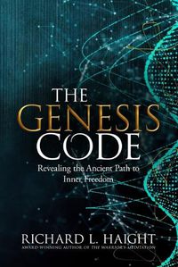 Cover image for The Genesis Code: Revealing the Ancient Path to Inner Freedom