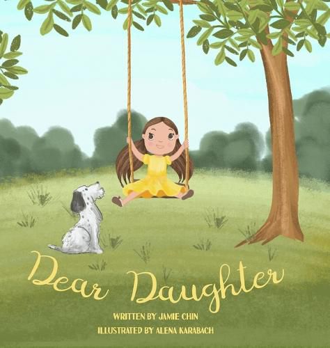 Cover image for Dear Daughter: A Book From Mother To Daughter To Build Self Esteem