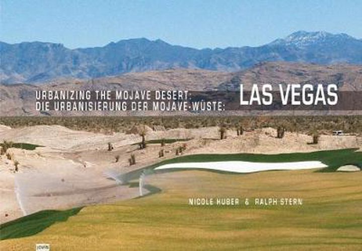 Urbanizing the Mojave Desert: Las Vegas