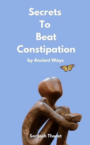 Cover image for Secrets To Beat Constipation by Ancient Ways