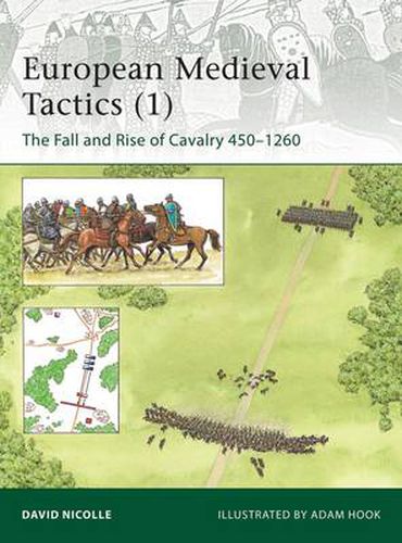 Cover image for European Medieval Tactics (1): The Fall and Rise of Cavalry 450-1260