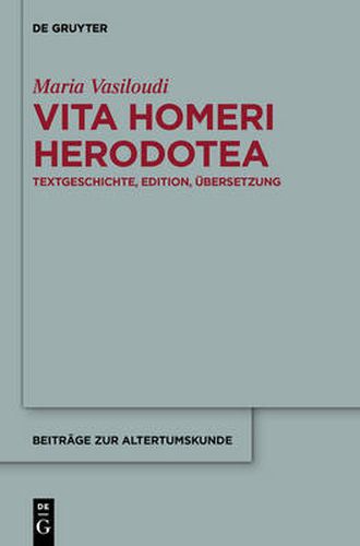 Cover image for Vita Homeri Herodotea: Textgeschichte, Edition, UEbersetzung