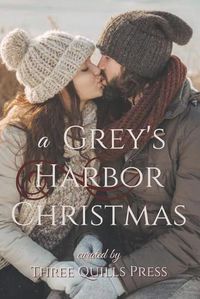 Cover image for A Grey's Harbor Christmas: A Grey's Harbor Holiday Anthology