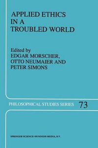 Cover image for Applied Ethics in a Troubled World