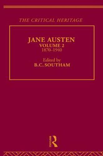 Jane Austen: Volume 2, 1870-1940: The Critical Heritage