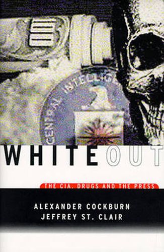 Cover image for Whiteout: The CIA, Drugs, and the Press