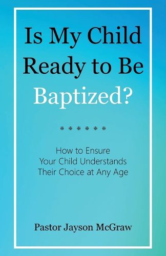 Cover image for Is My Child Ready to Be Baptized?