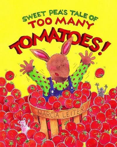 Cover image for Sweet Pea's Tale of Too Many Tomatoes!