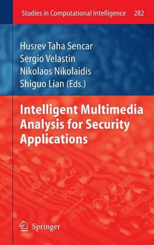 Cover image for Intelligent Multimedia Analysis for Security Applications