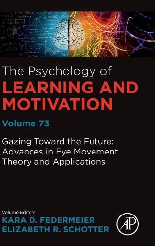 Cover image for Gazing Toward the Future: Advances in Eye Movement Theory and Applications