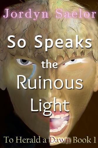 Cover image for So Speaks the Ruinous Light