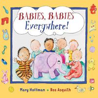 Cover image for Babies, Babies Everywhere!