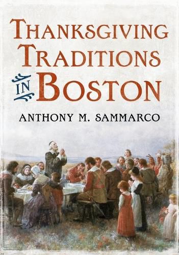 Cover image for Thanksgiving Traditions in Boston