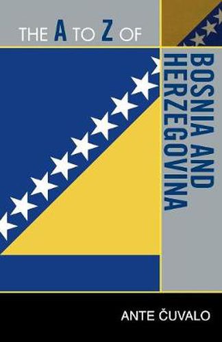 Cover image for The A to Z of Bosnia and Herzegovina