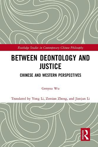 Between Deontology and Justice: Chinese and Western Perspectives