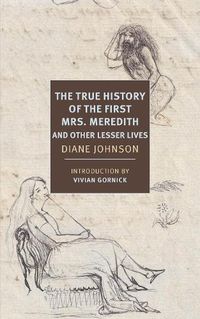 Cover image for True History of the First Mrs. Meredith and Other Lesser Lives